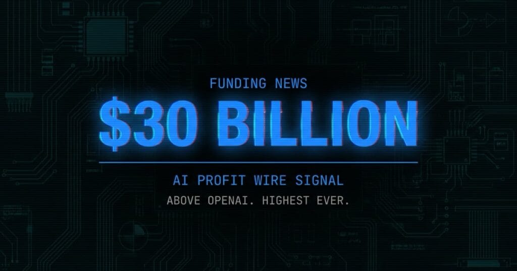 Anthropic $30B funding signal card from The AI Profit Wire showing highest AI startup valuation globally in cyber-noir design