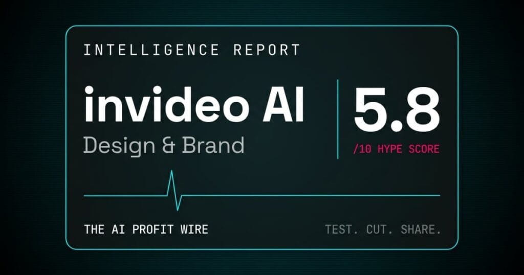Hype Check score card for invideo AI, rated 5.8 out of 10 for Design and Brand on The AI Profit Wire