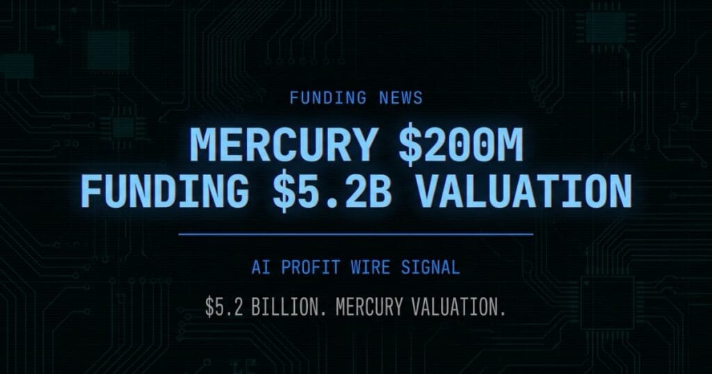 Mercury $5.2 billion valuation funding signal card from The AI Profit Wire showing digital banking stability in cyber-noir design