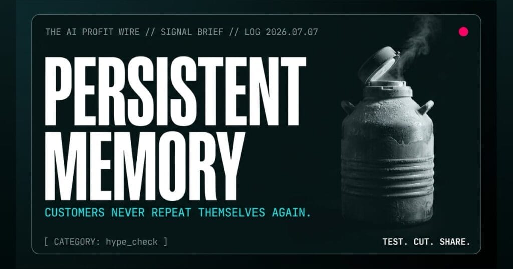 PERSISTENT MEMORY hype_check signal card from The AI Profit Wire, n8n memory nodes retain customer context, Executive Data-Noir cyber-noir design.